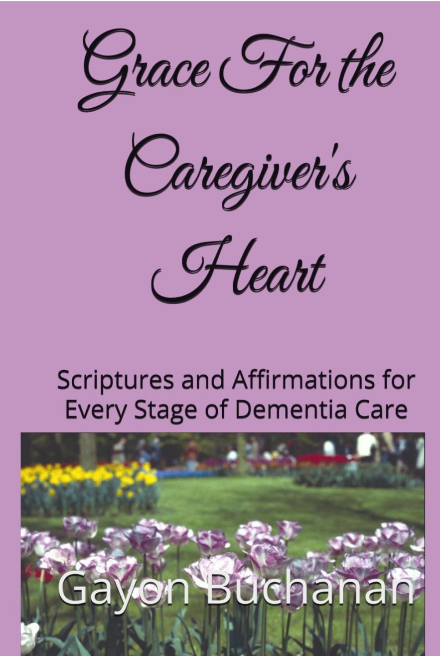 Grace for the Caregiver's Heart book cover by Gayon Buchanan